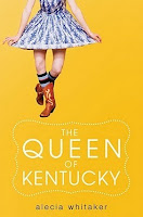 The Queen Of Kentucky by Alecia Whitaker