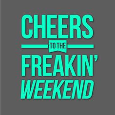 Rihanna cheers to the weekend
