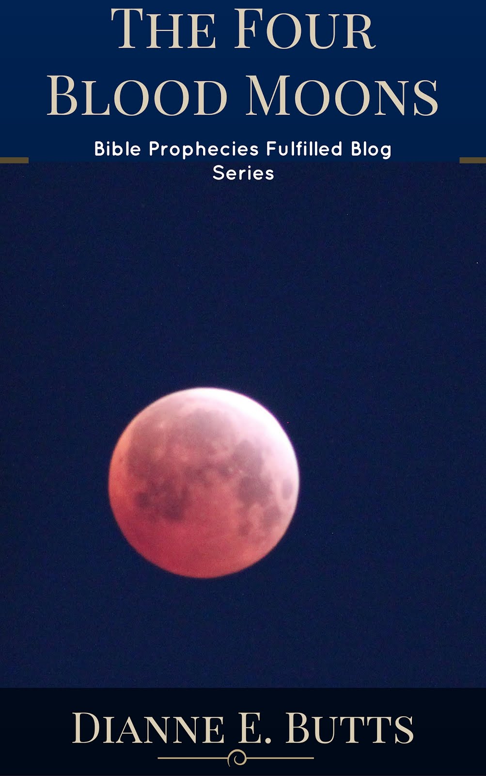 Four Blood Moons: What They Are, What They Mean, Why They are Important in Light of Bible Prophecy