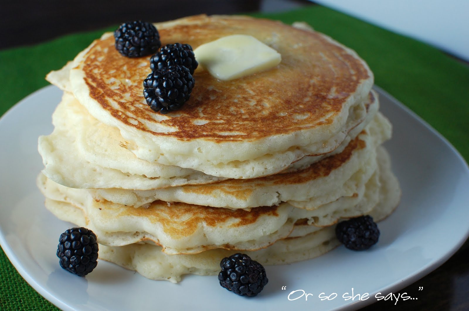 My FAVORITE Buttermilk Pancakes! yummy, yummy, yummy. Or so she says...