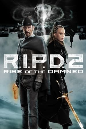 Đồn Cảnh Sát Ma 2 - R.I.P.D. 2: Rise of the Damned (2022)