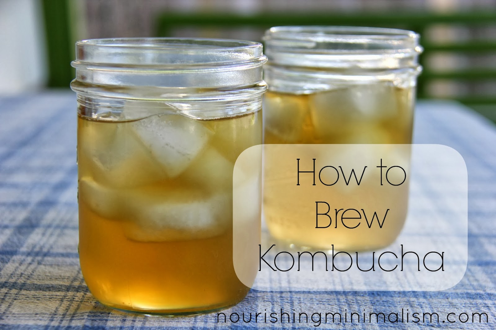 How to Brew Kombucha Nourishing Minimalism