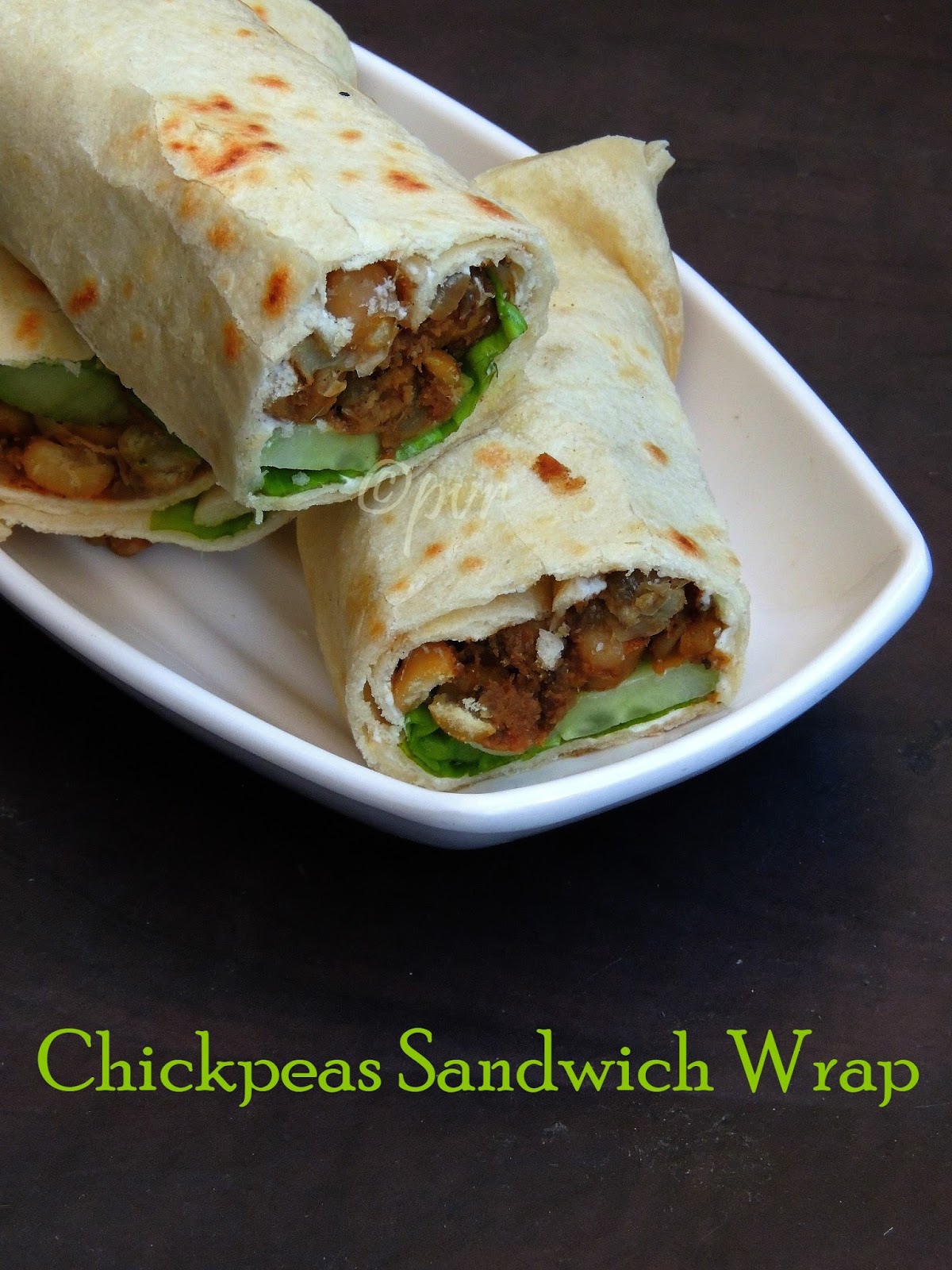 Priya's Versatile Recipes Spicy Chickpeas Sandwich Wrap