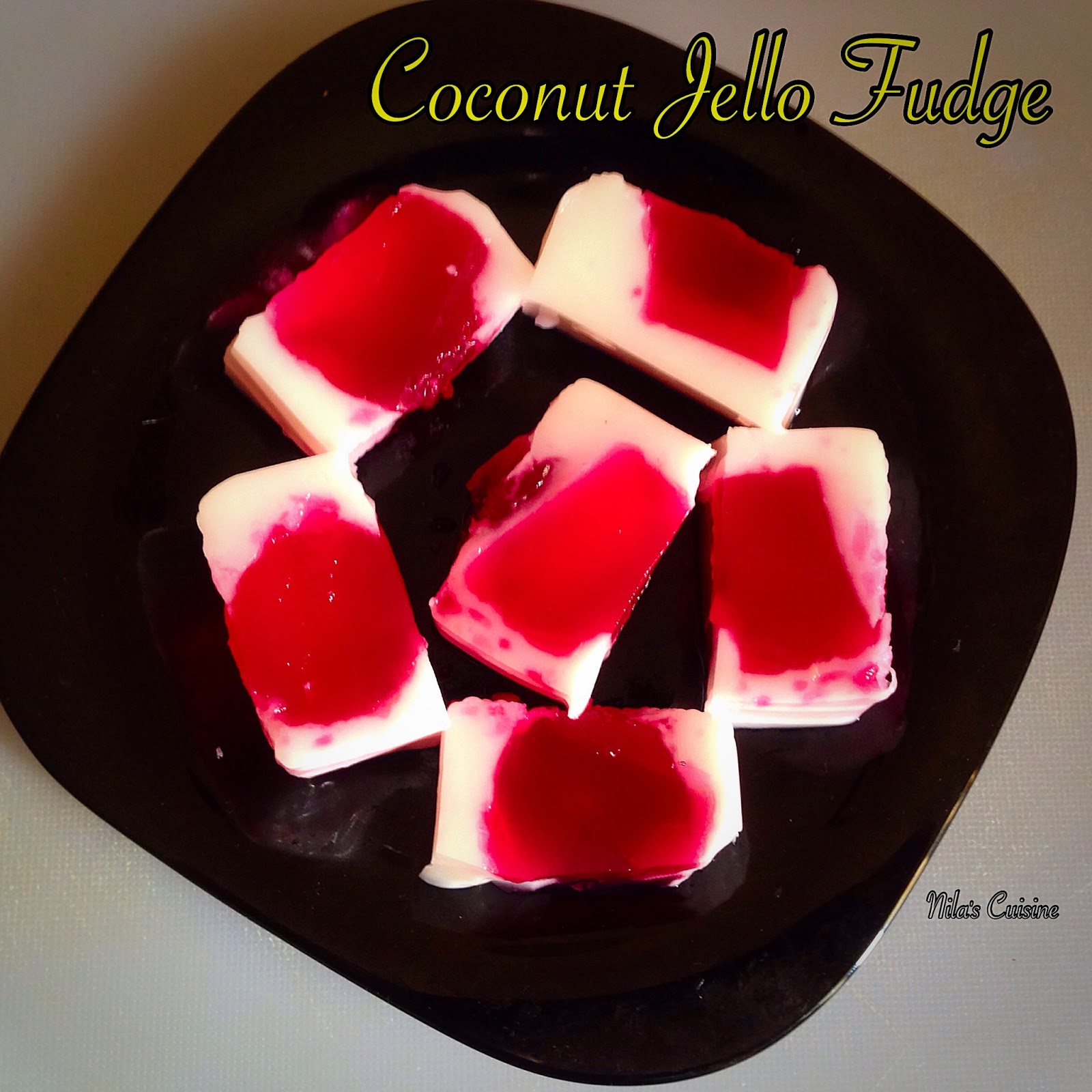 Nila's Cuisine Coconut Jello Fudge/ Coconut Jello Shots