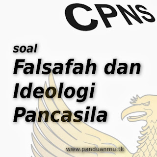 soal CPNS Falsafah dan Ideologi Pancasila