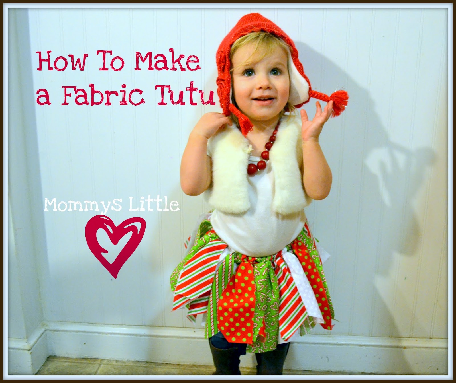 MOMMY'S LITTLE LOVE Fabric Tutu DIY Tutuorial