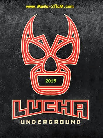 Lucha UnderGround 2015/03/25 مترجم Lucha UnderGround 2015/03/25 مترجم