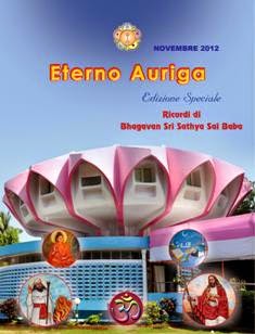 Eterno Auriga - Novembre 2012 | TRUE PDF | Mensile | Religione | Spiritualità
Traduzione italiana del Sanathana Sarathi dell'Organizzazione Sathya Sai Italiana