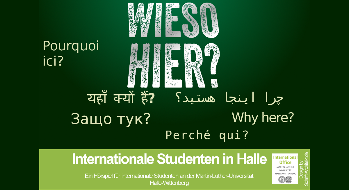 WIESO HIER? - Ein Hörspiel für Gaststudenten in Deutschland