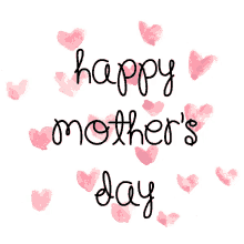 *HAPPY MOTHER'S DAY!