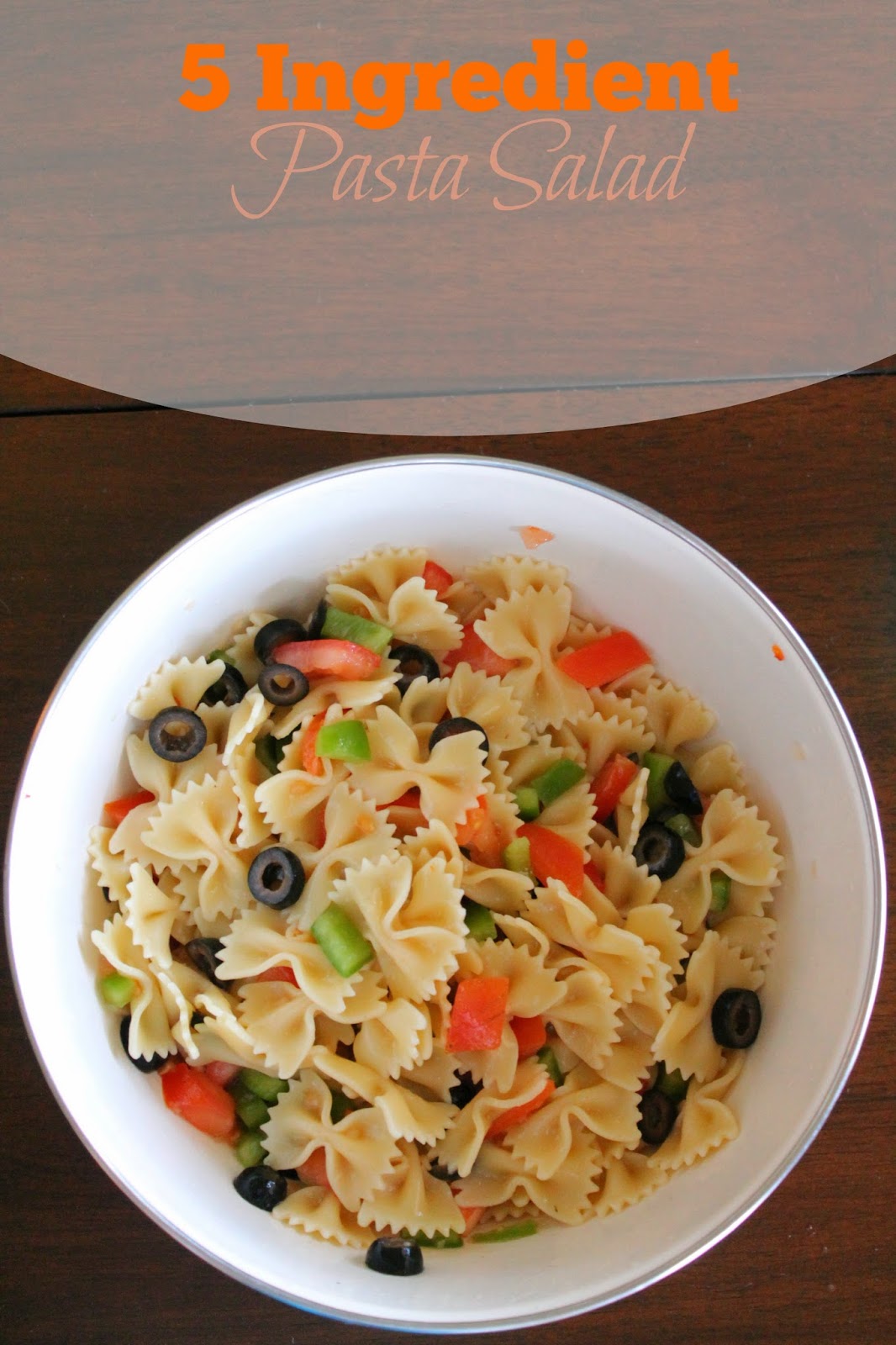 5 Ingredient Pasta Salad
