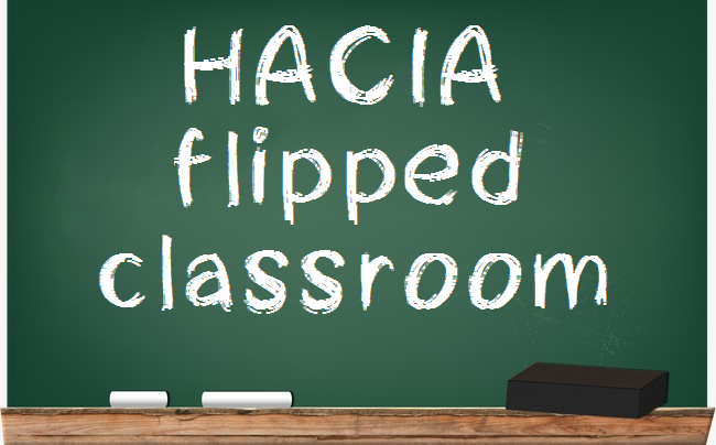 HACIA FLIPPED CLASSROOM