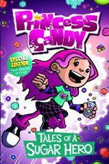 Princess Candy: Tales of a Sugar Hero