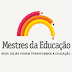 Inscreva-se para o prêmio "Mestres da Educação"