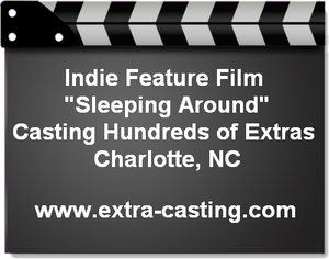 Indie Film Sleeping Around Charlotte Casting Call