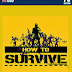 How to Survive