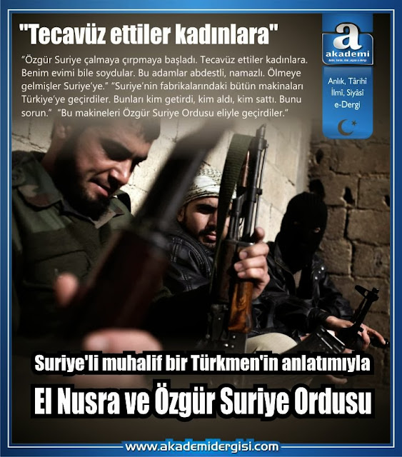 Suriye'deki muhalif bir Türkmen'in anlatımıyla El Nusra ve Özgür Suriye Ordusu gerçeği Suriye'deki muhalif bir Türkmen'in anlatımıyla El Nusra ve Özgür Suriye Ordusu gerçeği