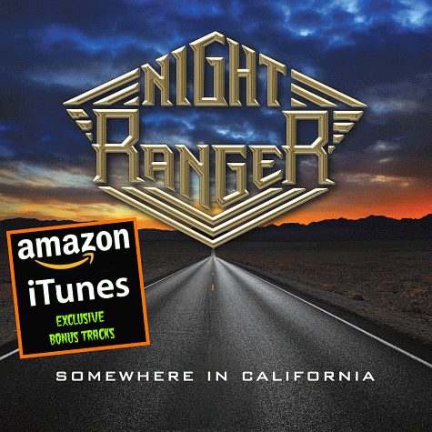 NIGHT RANGER - Somewhere In California itunes amazon bonuses (2011)
