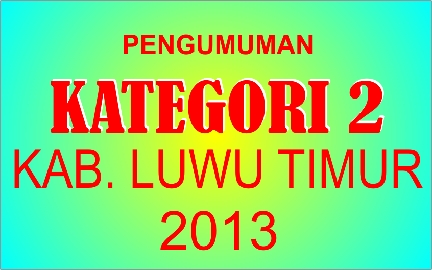 KATEGORI 2 (K2) KABUPATEN LUWU TIMUR SIAP DI TES