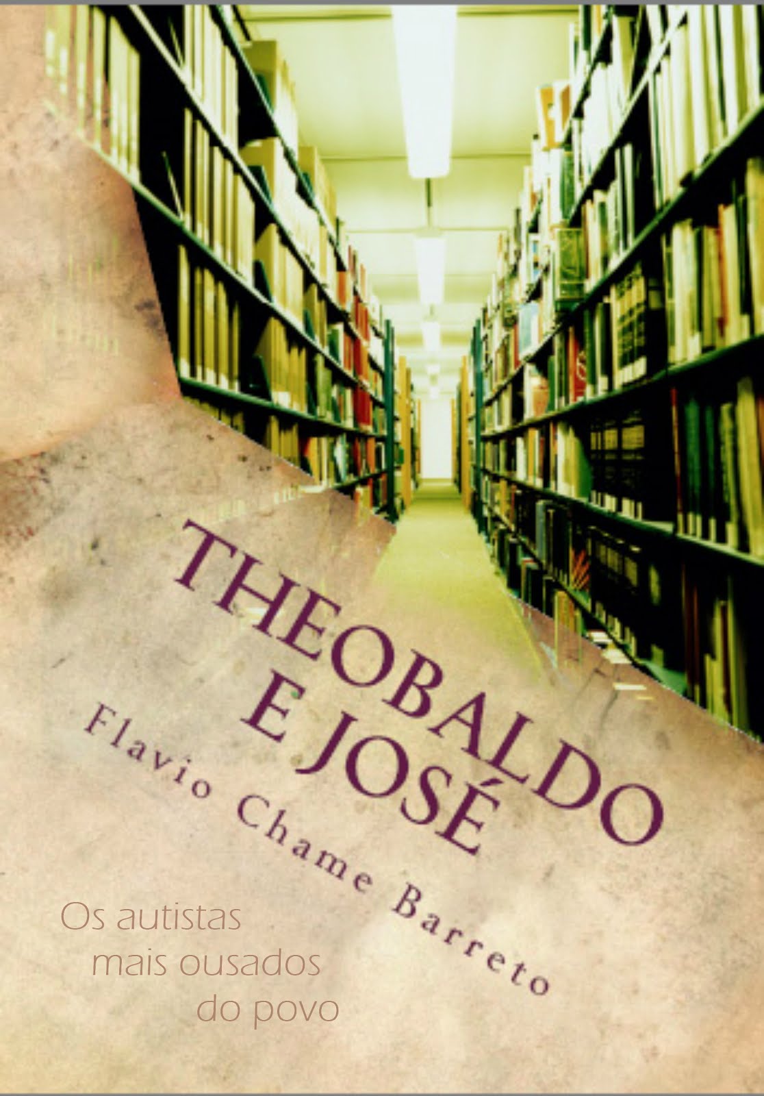Livro: Theobaldo e José: os autistas mais ousados do povo