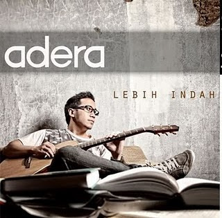 Lirik Lagu Lebih Indah Adera Download adera lebih indah mp3 album adera 2012