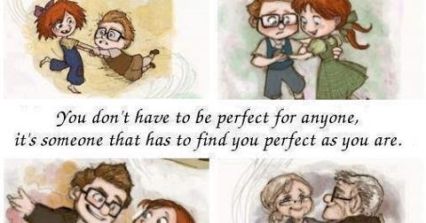 You don't have to be perfect for anyone, it's someone that has to find