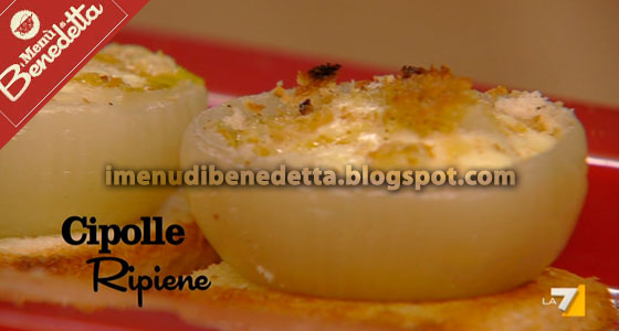 Cipolle Ripiene di Benedetta Parodi