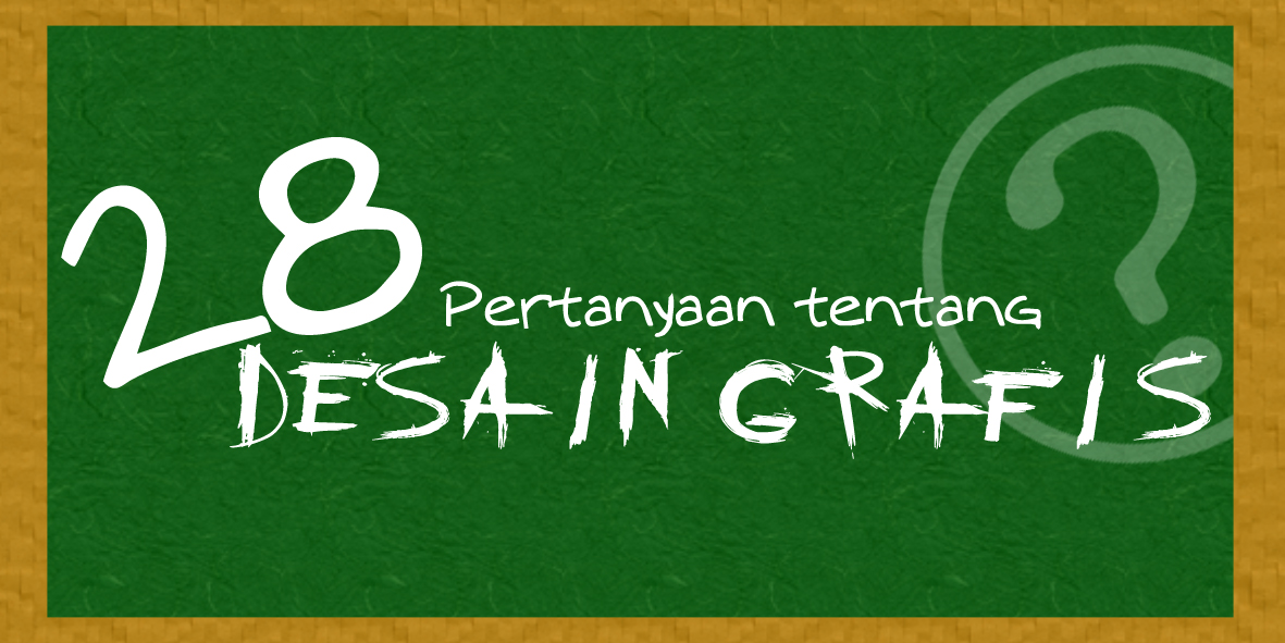 Uranium Graphic Design 28 Pertanyaan Seputar Desain Grafis Bagian I