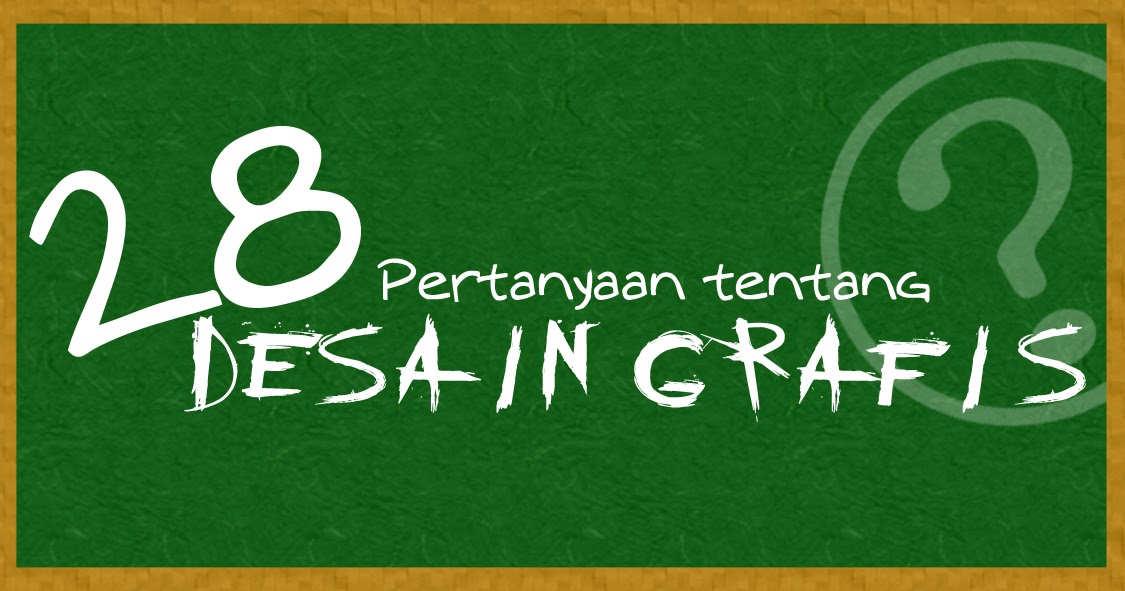 Uranium Graphic Design 28 Pertanyaan Seputar Desain Grafis Bagian I