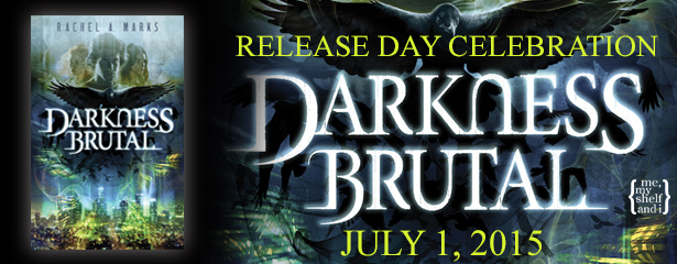 Release Day Blast: Darkness Brutal by Rachel A. Marks