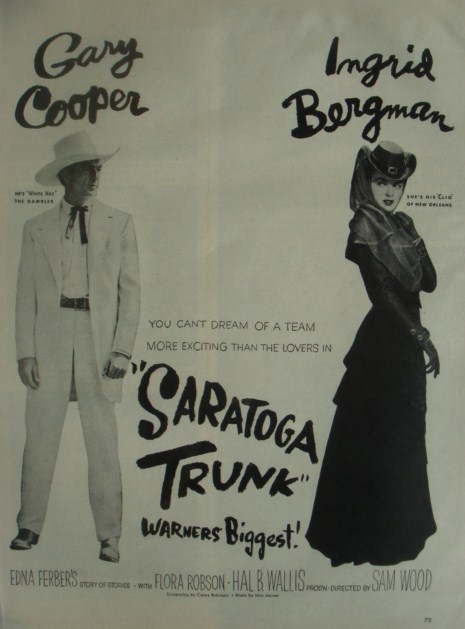 The Wonderful Ingrid Bergman Blogathon: Saratoga Trunk (1945)
