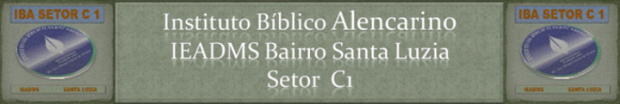                 Instituto Bíblico Alencarino Setor C1