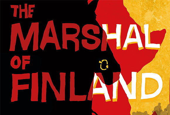 katsella elokuva the marshal of finland kaislatuuli lyytisen egotrippi suomen marsalkka katsella elokuva the marshal of finland kaislatuuli lyytisen egotrippi suomen marsalkka