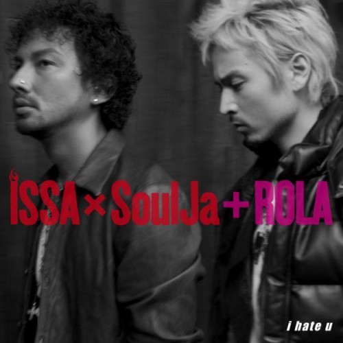 ISSA × SoulJa - i hate u