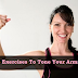 5 Exercises To Tone Your Arms