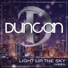 Duncan - Light Up The Sky