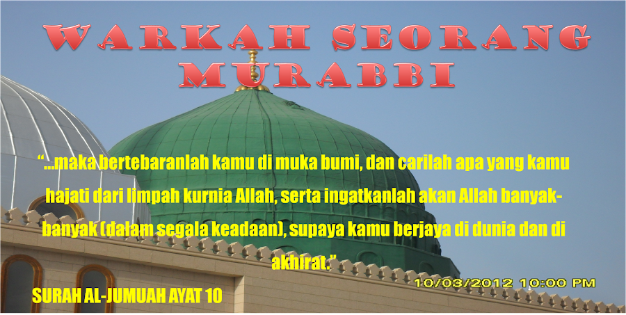 .::. WARKAH SEORANG MURABBI .::.