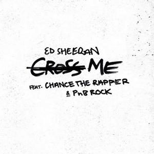 Baixar Cross Me - Ed Sheeran Part. Chance the Rapper & PnB Rock Mp3 Baixar Cross Me - Ed Sheeran Part. Chance the Rapper & PnB Rock Mp3