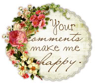 Your Comments Make Me Happy!