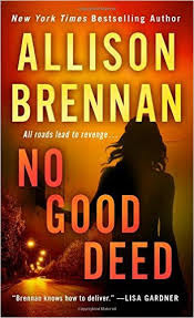 No Good Deed by Allison Brennan The Content Reader