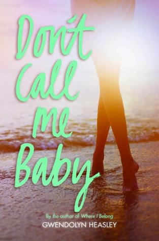 Don't Call Me Baby - Gwendolyn Heasley