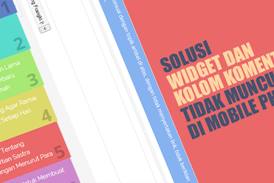 Solusi Widget dan Kolom Komentar Tidak Muncul di Mobile Solusi Widget dan Kolom Komentar Tidak Muncul di Mobile