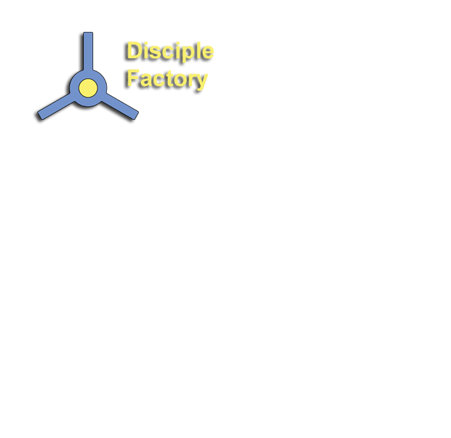 The Disciple Factory