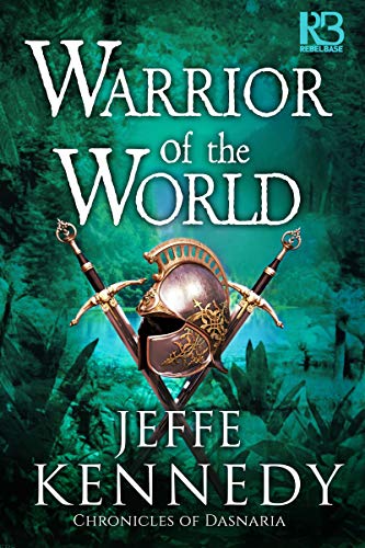 Warrior of the World (Chronicles of Dasnaria Bk 3)