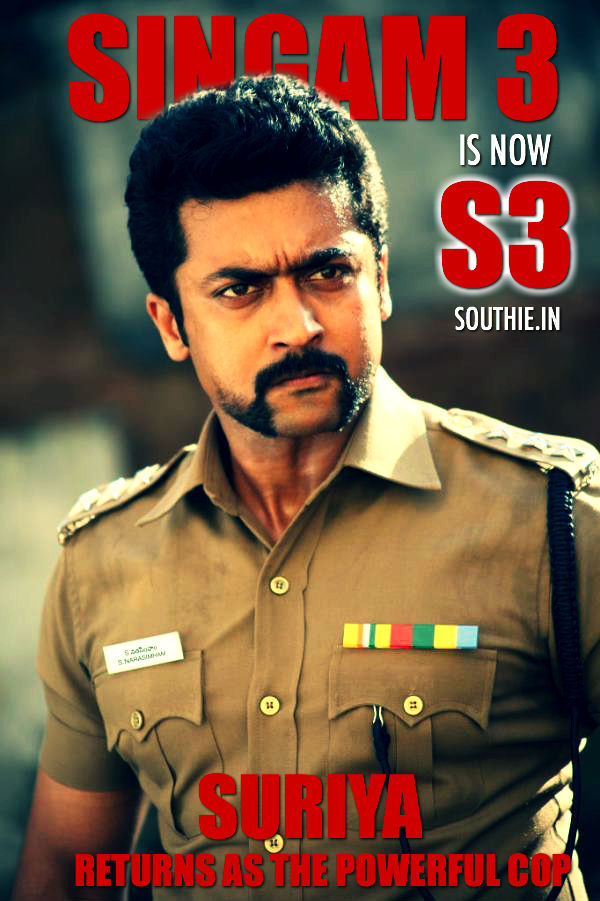 Singam 3 is now S3, Suriya comes back as the tough cop. Suriya comes back as the tough cop, check out the first look posters below. Suriya Singam 3, Singam is now s3,