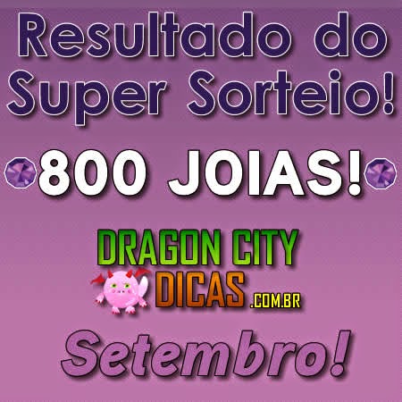 Resultado do Super Sorteio de 800 Gemas - Setembro 2014 Resultado do Super Sorteio de 800 Gemas - Setembro 2014