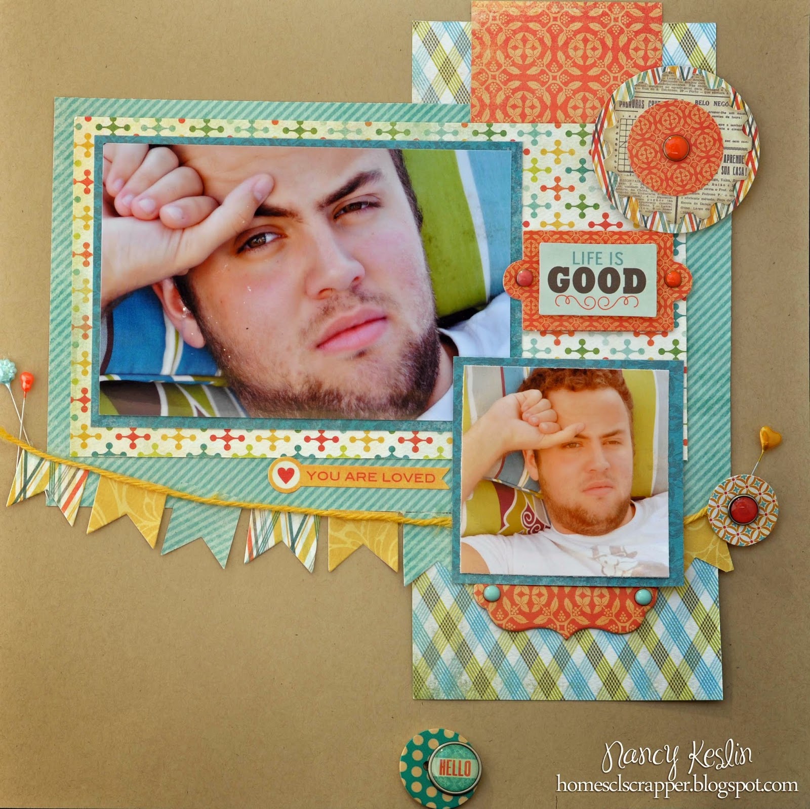 Nancy Keslin Designs. You are loved My Minds Eye Scrapbooking