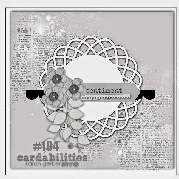 http://cardabilities.blogspot.com/2014/07/sketch-reveal-104.html