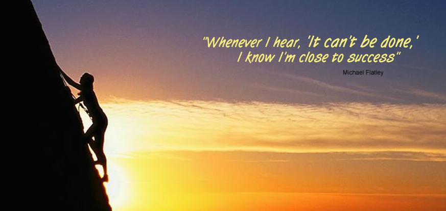 Inspirational Quote - Michael Flatley - "Whenever I hear, 'It can't be