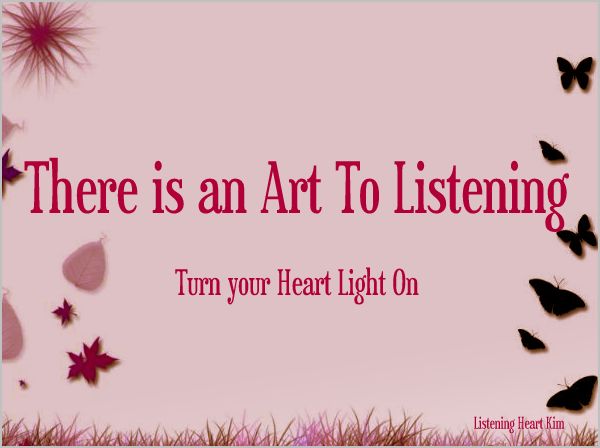 Listening to the Heart ♥